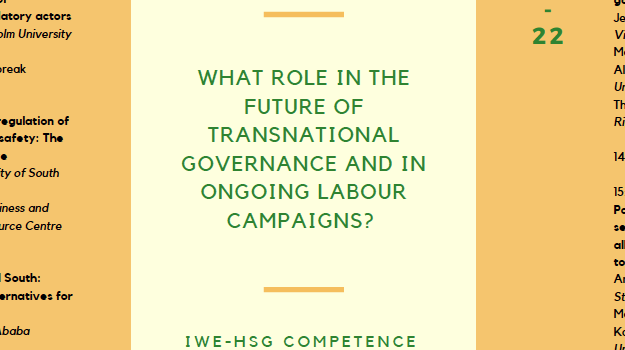 Enforceable Brand Agreements: What role in the Future of Transnational Governance and In Ongoing Labour Campaigns? Enforceable Brand Agreements: What role in the Future of Transnational Governance and In Ongoing Labour Campaigns?